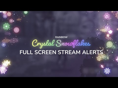 Crystal Snowflakes Full Screen Stream Alerts | OBS Twitch