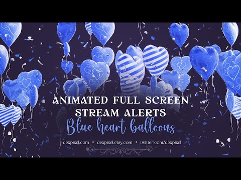Blue Heart Balloons Animated Full Screen Stream Alerts