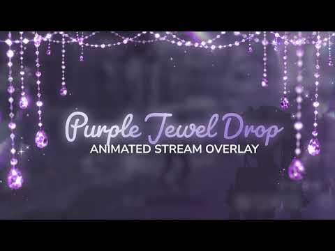 Jewel Drop Stream Overlay | Full Screen Animation OBS Vtuber