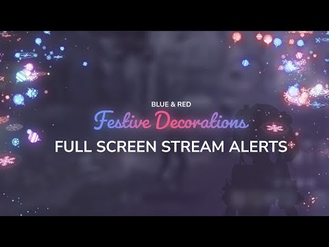 Festive Decorations Full Screen Stream Alerts | OBS Twitch