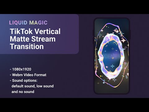 Liquid Magic TikTok Vertical Matte Transition | OBS