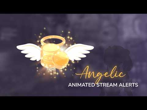 Angelic - Animated Stream Alerts | OBS Twitch VTuber