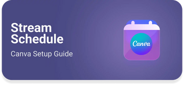 Stream schedule image showing Canva setup guide with calendar icon and purple background.