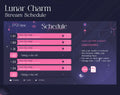 Stream schedule template with a lunar/celestial theme featuring pink time slots against a dark background.