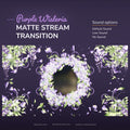 Digital ’Purple Wisteria’ matte stream transition with sound options.