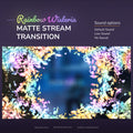 Colorful, flowing floral stream transition with sound options.