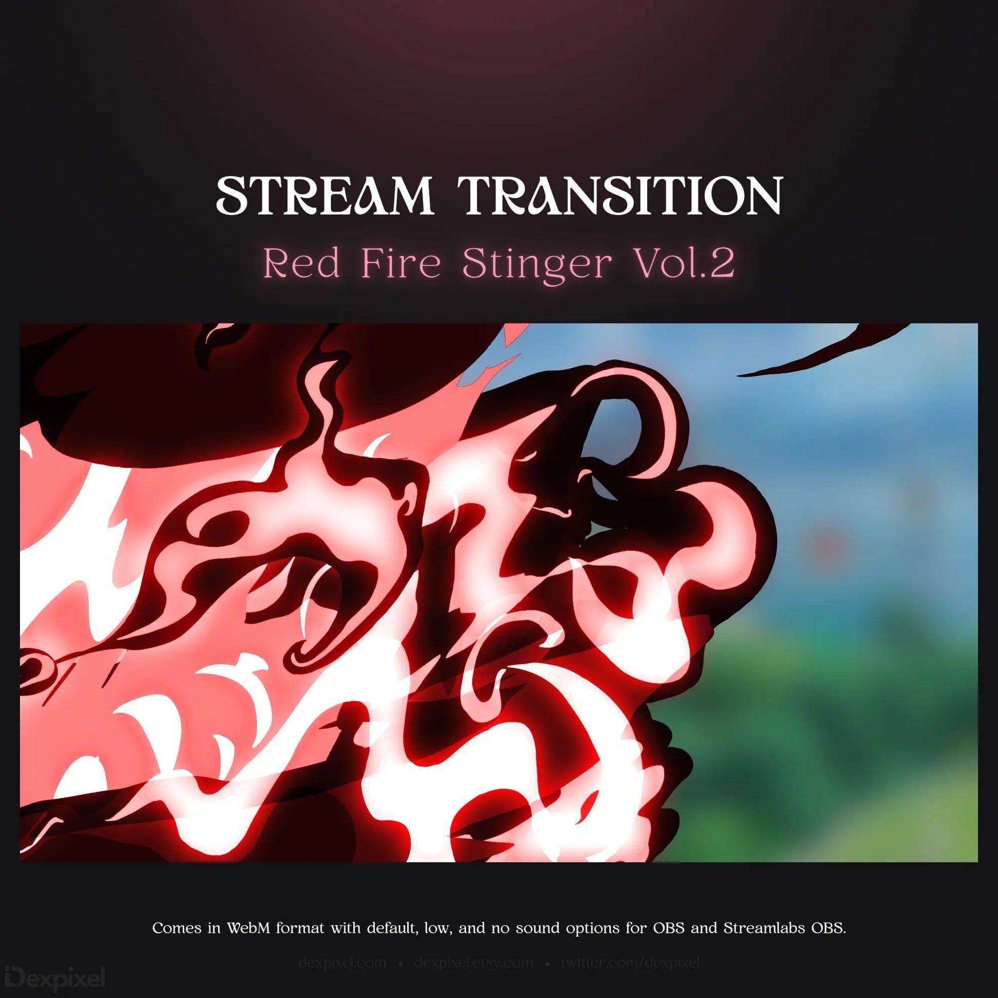 Red fire stinger stream transition.