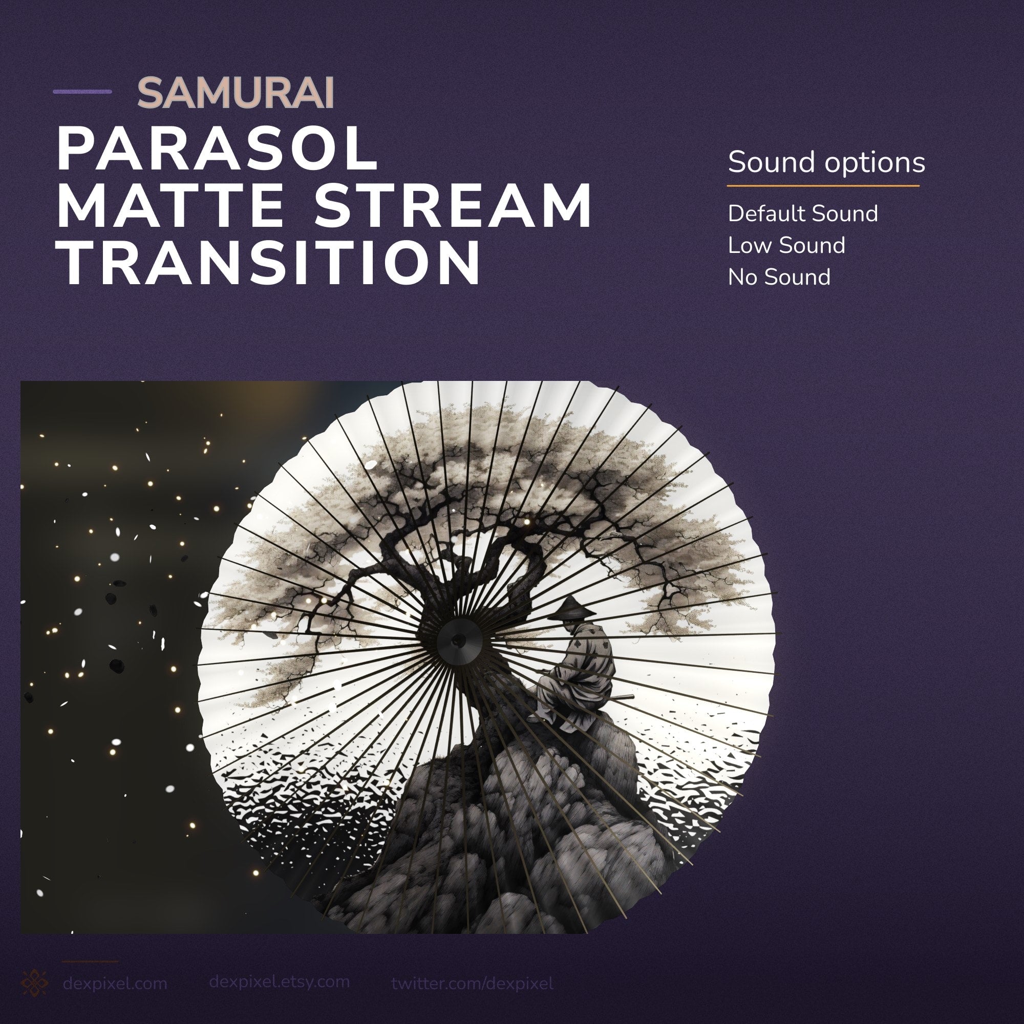 Samurai parasol stream transition.
