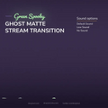 A promotional image for a ’Green Spooky Ghost Matte Stream Transition’ with sound options.