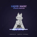 Liquid Magic animated webcam featuring a cute character and colorful fluid animations for streaming enhanced aesthetics.