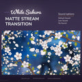 White sakura matte stream transition.